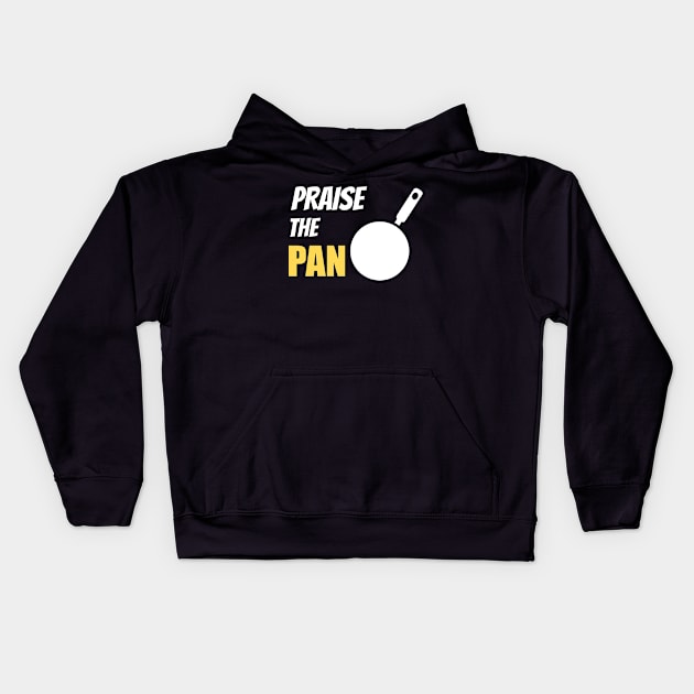 Praise the Pan Kids Hoodie by thegameme